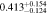 $0.41{3}_{-0.124}^{+0.154}$