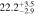 $22.{2}_{-2.9}^{+3.5}$