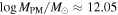 $\mathrm{log}{M}_{{\rm{PM}}}/{M}_{\odot }\approx 12.05$