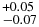 $^{+0.05}_{-0.07}$