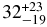 $32^{+23}_{-19}$
