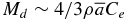 $M_d \sim 4/3 \rho \overline{a} C_e$