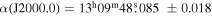 $\alpha ({\rm{J}}2000.0)={13}^{{\rm{h}}}{09}^{{\rm{m}}}48\buildrel{\rm{s}}\over{.} 085\,\pm 0.018$