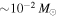 $\sim {10}^{-2}\,{M}_{\odot }$