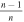 $\tfrac{n-1}{n}$