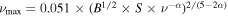${\nu }_{\max }=0.051\times {({B}^{1/2}\times S\times {\nu }^{-\alpha })}^{2/(5-2\alpha )}$