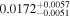 ${0.0172}_{-0.0051}^{+0.0057}$