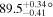 ${89.5}_{-0.41}^{{+0.34}^{\circ}} $