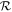 ${ \mathcal R }$