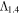 ${{\rm{\Lambda }}}_{1.4}$