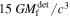$15\,{{GM}}_{{\rm{f}}}^{\det }/{c}^{3}$