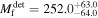 ${M}_{{\rm{f}}}^{\det }={252.0}_{-64.0}^{+63.0}$