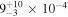 ${9}_{-3}^{+10}\times {10}^{-4}$