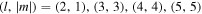 $(l,| m| )=(2,1),(3,3),(4,4),(5,5)$