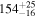 ${154}_{-16}^{+25}$