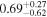 ${0.69}_{-0.62}^{+0.27}$