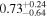 ${0.73}_{-0.64}^{+0.24}$
