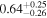 ${0.64}_{-0.26}^{+0.25}$
