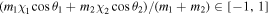 $({m}_{1}{\chi }_{1}\cos {\theta }_{1}+{m}_{2}{\chi }_{2}\cos {\theta }_{2})/({m}_{1}+{m}_{2})\in [-1,1]$