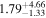 ${1.79}_{-1.33}^{+4.66}$