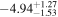 $-{4.94}_{-1.53}^{+1.27}$