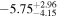 $-{5.75}_{-4.15}^{+2.96}$