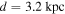 $d=3.2\,\mathrm{kpc}$