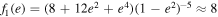 ${f}_{1}{(e)=(8+12{e}^{2}+{e}^{4})(1-{e}^{2})}^{-5}\approx 8$