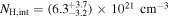 ${N}_{{\rm{H}},\mathrm{int}}=\left({6.3}_{-3.2}^{+3.7}\right)\times {10}^{21}\,{\mathrm{cm}}^{-3}$