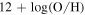 $12+\mathrm{log}({\rm{O}}/{\rm{H}})$