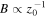 $B\propto {z}_{0}^{-1}$