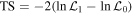 $\mathrm{TS}=-2(\mathrm{ln}{{ \mathcal L }}_{1}-\mathrm{ln}{{ \mathcal L }}_{0})$