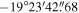 $-19^\circ 23^{\prime} 42\buildrel{\prime\prime}\over{.} 68$