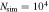 ${N}_{{\rm{sim}}}=1{0}^{4}$