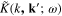$\tilde{K}(k,{\bf k}^{\prime} ;\omega )$