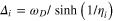 ${{\Delta }_{i}}={{\omega }_{D}}/\;{\rm sinh} \;\left( 1/{{\eta }_{i}} \right)$