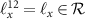 $\ell_x^{12} = \ell_x\in \mathcal{R}$