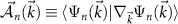 $ \vec{{\cal A}_n}(\vec{k})\equiv \langle \Psi_n(\vec{k})|\nabla_{\vec{k}}\Psi_n(\vec{k})\rangle $