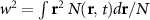$w^2 = \int \mathbf{r}^2~{\textrm{} N}(\mathbf{r},t) d\mathbf{r}/N$