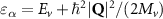$\varepsilon_\alpha = E_v+\hbar^2|\mathbf{Q}|^2/(2M_v)$