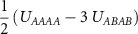 $\dfrac{1}{2}\left(U_{AAAA} - 3~U_{ABAB}\right)$