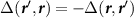 $\Delta(\boldsymbol{r}^{^{\prime}},\boldsymbol{r}) = -\Delta(\boldsymbol{r},\boldsymbol{r}^{^{\prime}})$
