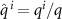 $\hat{q}^{\,i} = q^i/q$