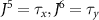 $J^5 = \tau_x, J^6 = \tau_y$
