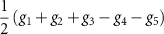 $\dfrac{1}{2}\left(g_1+g_2+g_3-g_4-g_5\right)$