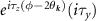 $e^{i\tau_z(\phi - 2\theta_{\boldsymbol{k}})} (i\tau_y)$