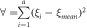 $\forall ={\displaystyle \sum _{i=1}^{a}\left({\xi }_{i}-{\xi }_{mean}\right)}^{2}$