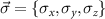 $\vec{\sigma} = \{\sigma_{x},\sigma_{y},\sigma_{z}\}$