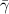 $\bar{\gamma}$