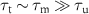 $\tau_\text{t}\sim \tau_\text{m} \gg \tau_\text{u}$